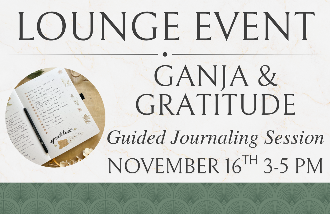 Ganja & Gratitude: Guided Journaling Session