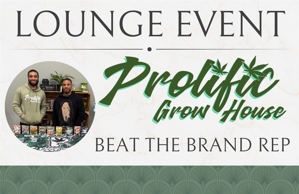 Prolific Grow House Lounge Event