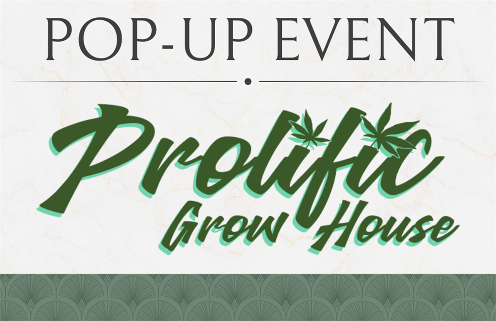 Prolific Grow House Popup